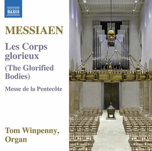 Tom Winpenny - Olivier Messiaen: Les Corps Glorieux Music CD