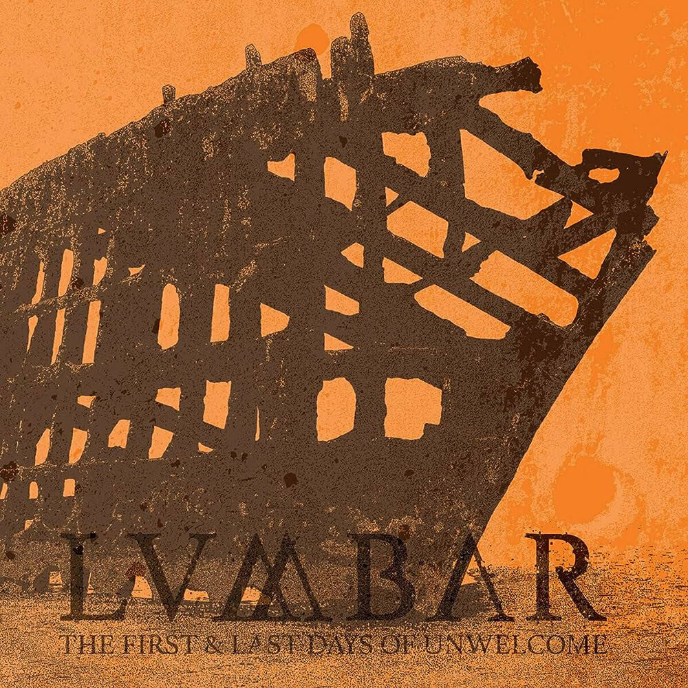 the album cover for Lumbar - First And Last Days Of Unwelcome
