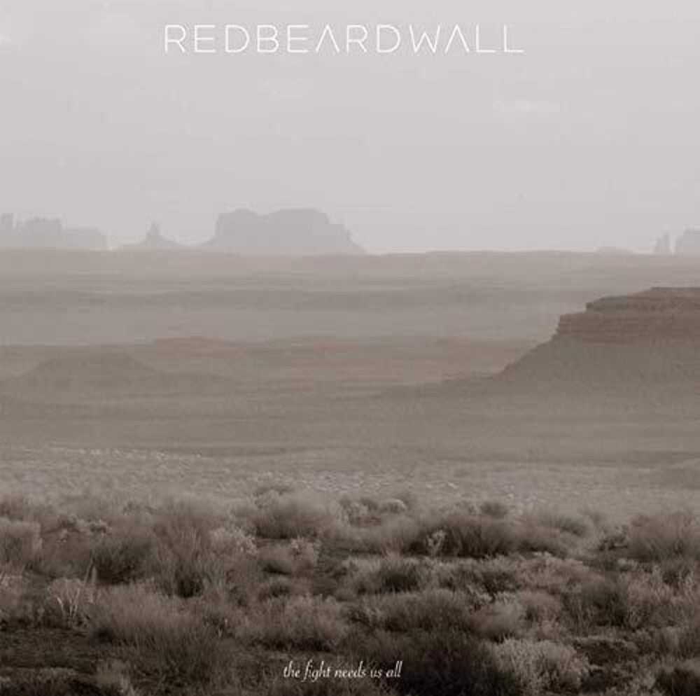 the album cover for Red Beard Wall - Fight Needs Us All