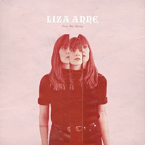Liza Anne - Fine But Dying Music CD