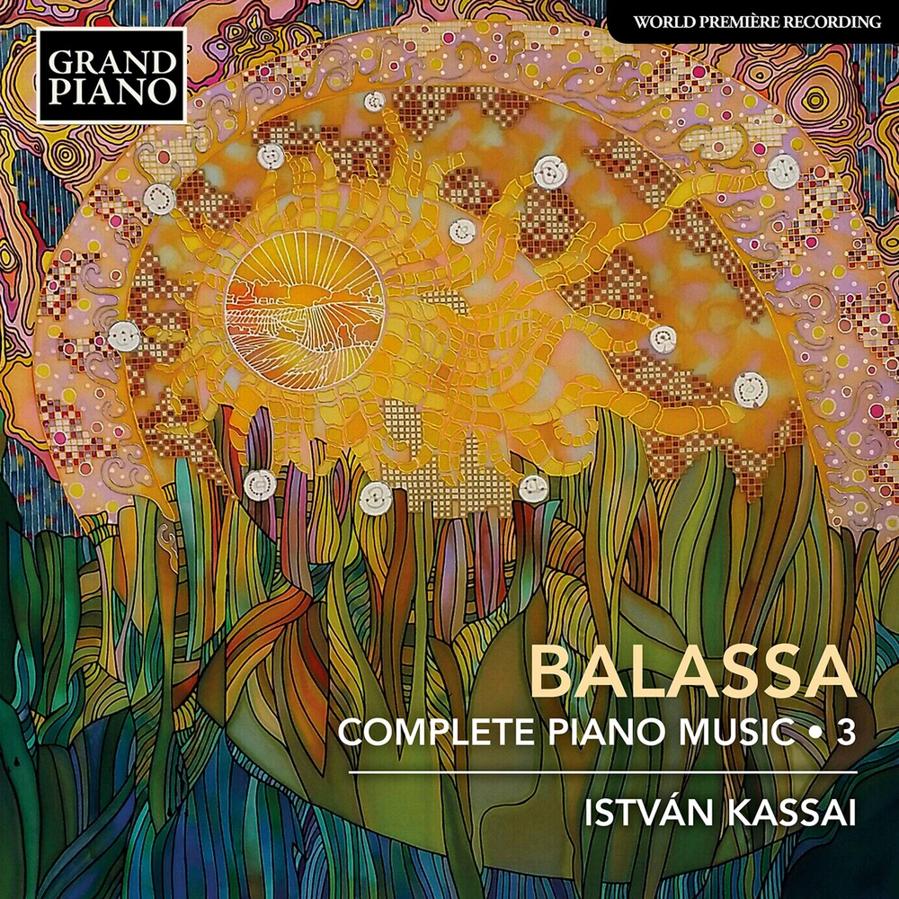Balassa / Kassai - Complete Piano Music 3 Music CD