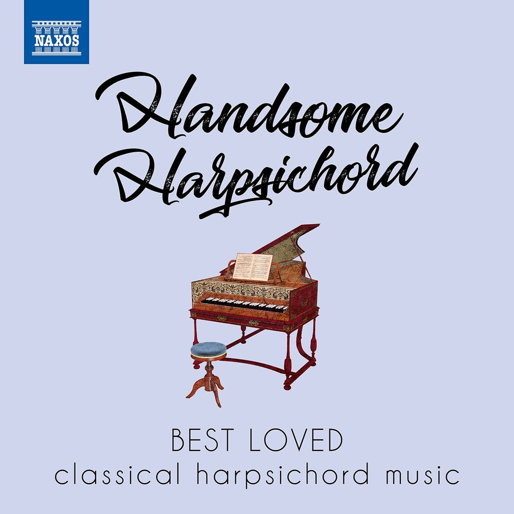 the album cover for Handsome Harpsichord / Various - HANDSOME HARPSICHORD - Best Loved Classical Harpsichord Music