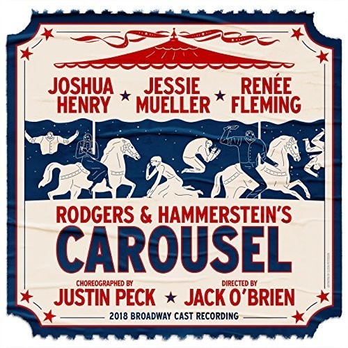 Carousel 2018 Broadway Cast - Rodgers & Hammerstein's Carousel (2018 Broadway Cast Recording) Music CD
