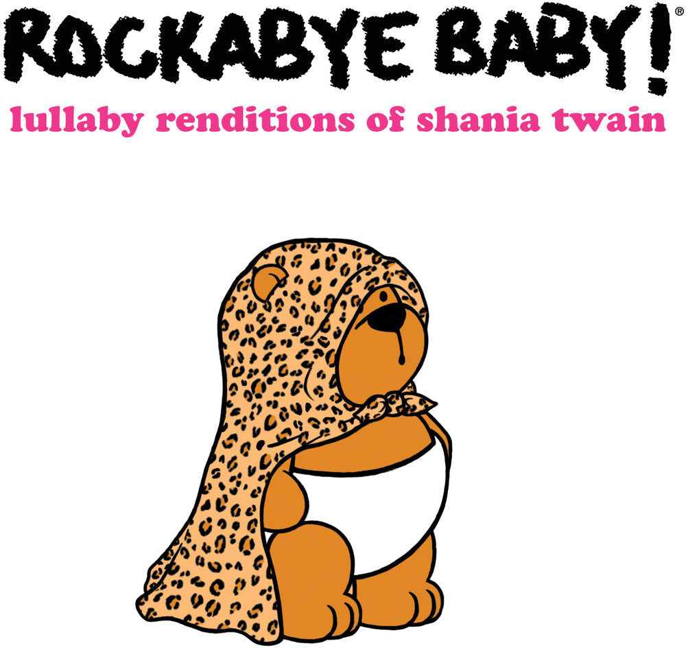 Rockabye Baby! - Lullaby Renditions Of Shania Twain Music CD