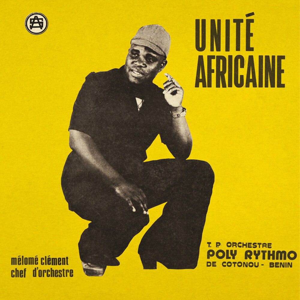 the album cover for T.P. Orchestre Poly-Rythmo de Cotonou - Unite Africaine