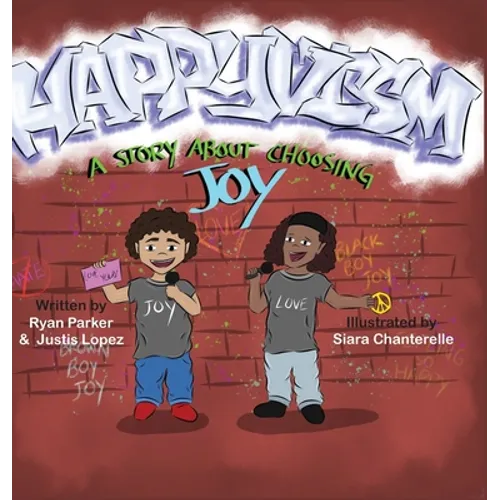 Happyvism: A Story about Choosing Joy