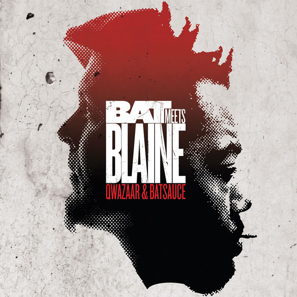 the album cover for Qwazaar & Batsauce - Bat Meets Blaine - 10th Anniversary Edition
