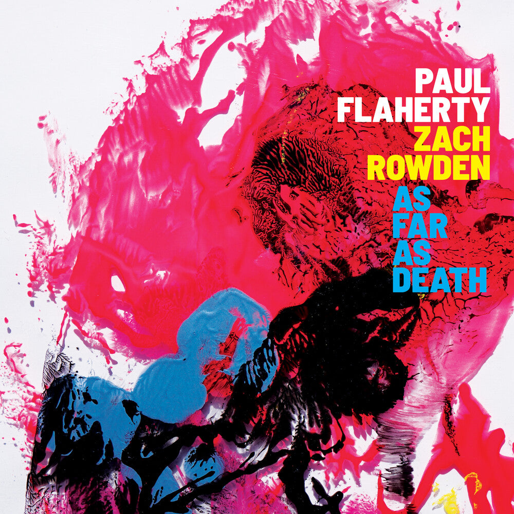 the album cover for Paul Flaherty / Rowden,Zach - As Far As Death