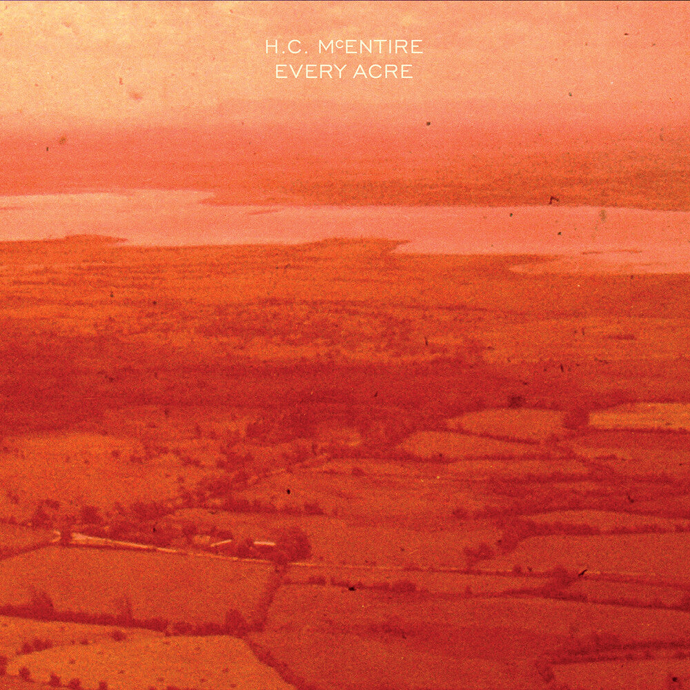 the album cover for H.C. McEntire - Every Acre