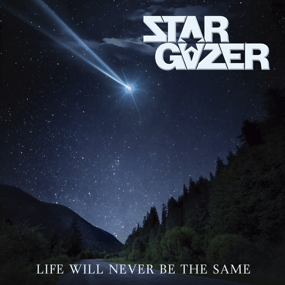 the album cover for Stargazer - Life Will Never Be The Same