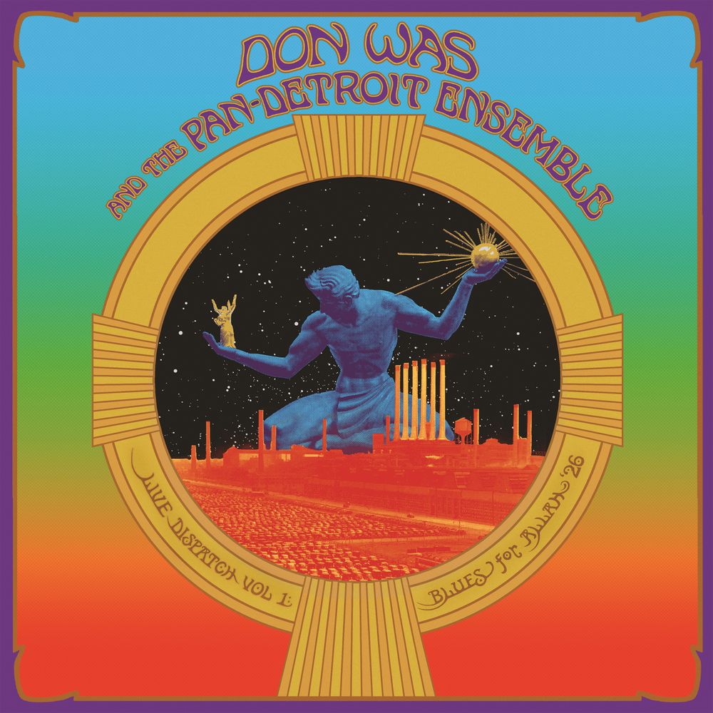 the album cover for Don Was and the Pan-Detroit Ensemble - Live Dispatch Vol. 1: Blues for Allah '26