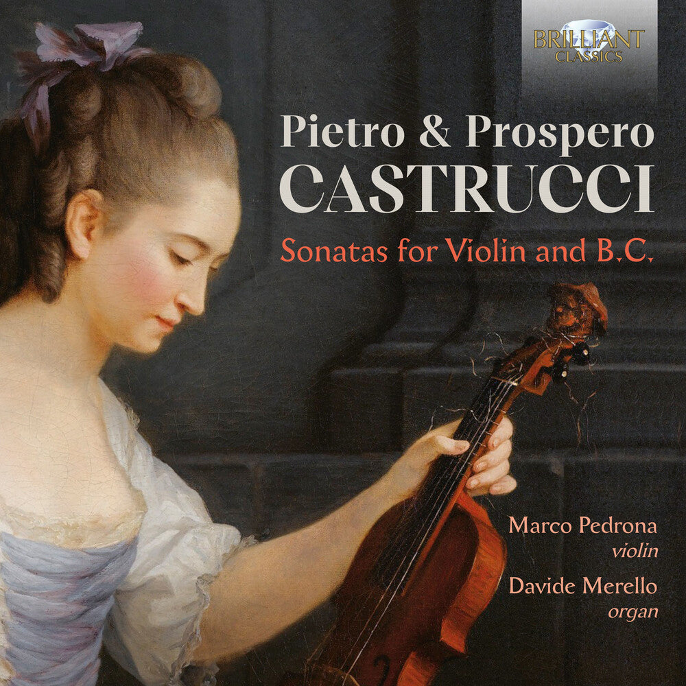 the album cover for Castrucci / Pedrona / Merello - Sonatas For Violin & B.C.