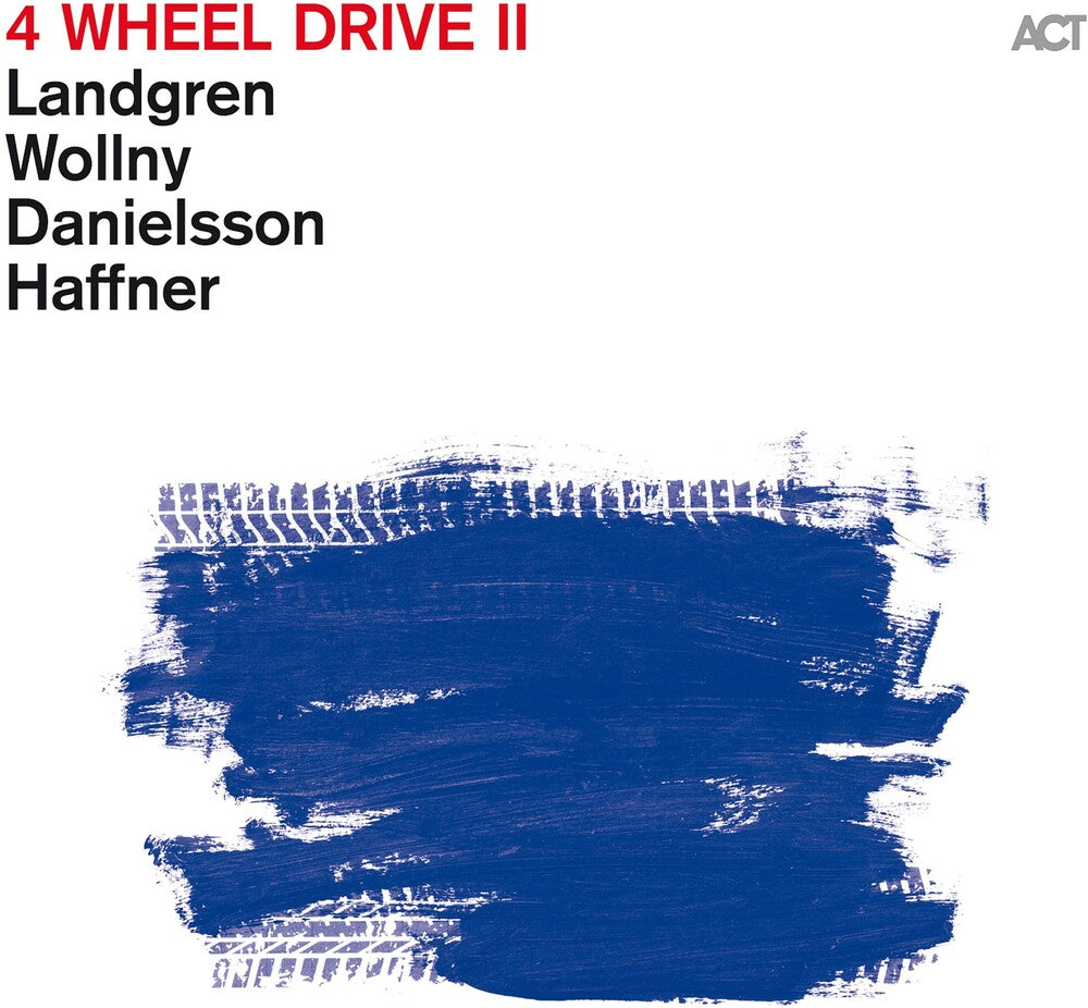 the album cover for Nils Landgren / Wollny,Michael / Danielsson,Lars - 4 Wheel Drive Ii