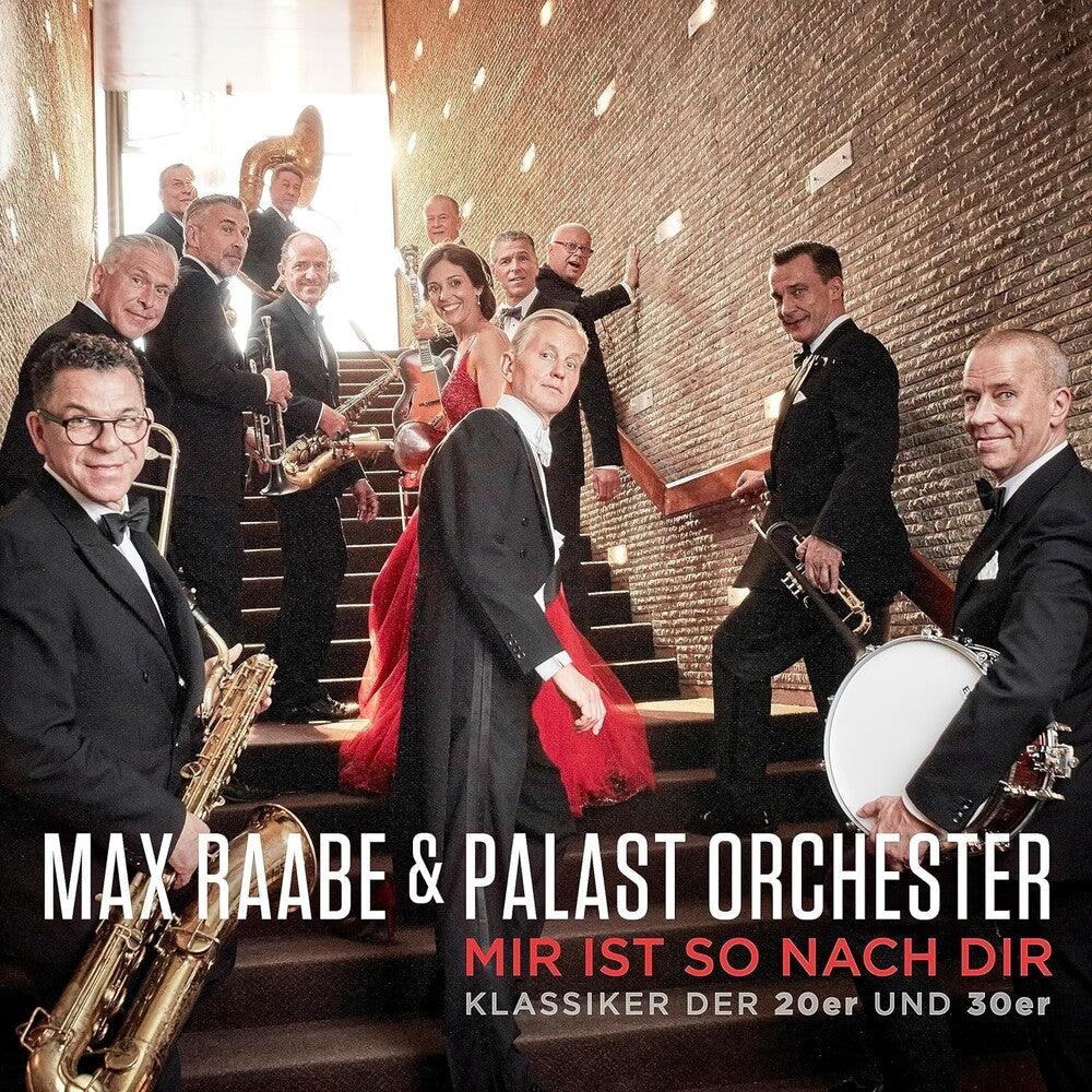 the album cover for Max Raabe / Palast Orchester - Mir Ist So Nach Dir (Hol)