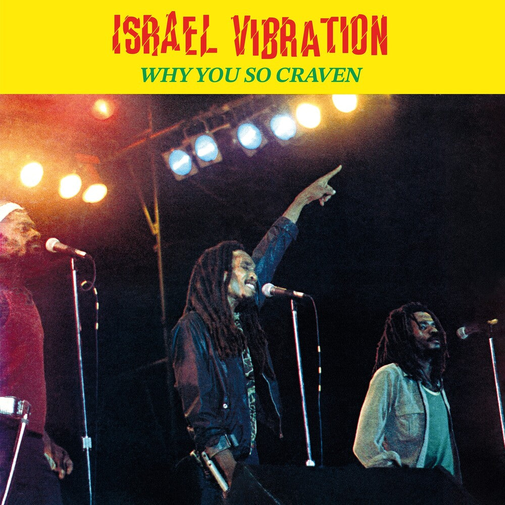 the album cover for Israel Vibration - Why You So Craven