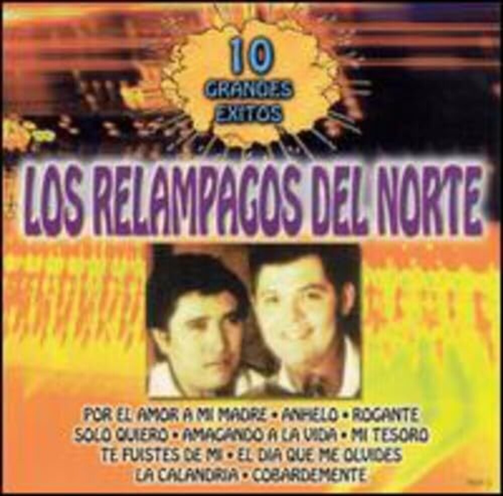 the album cover for Los Rel mpagos del Norte - 10 Grandes Exitos