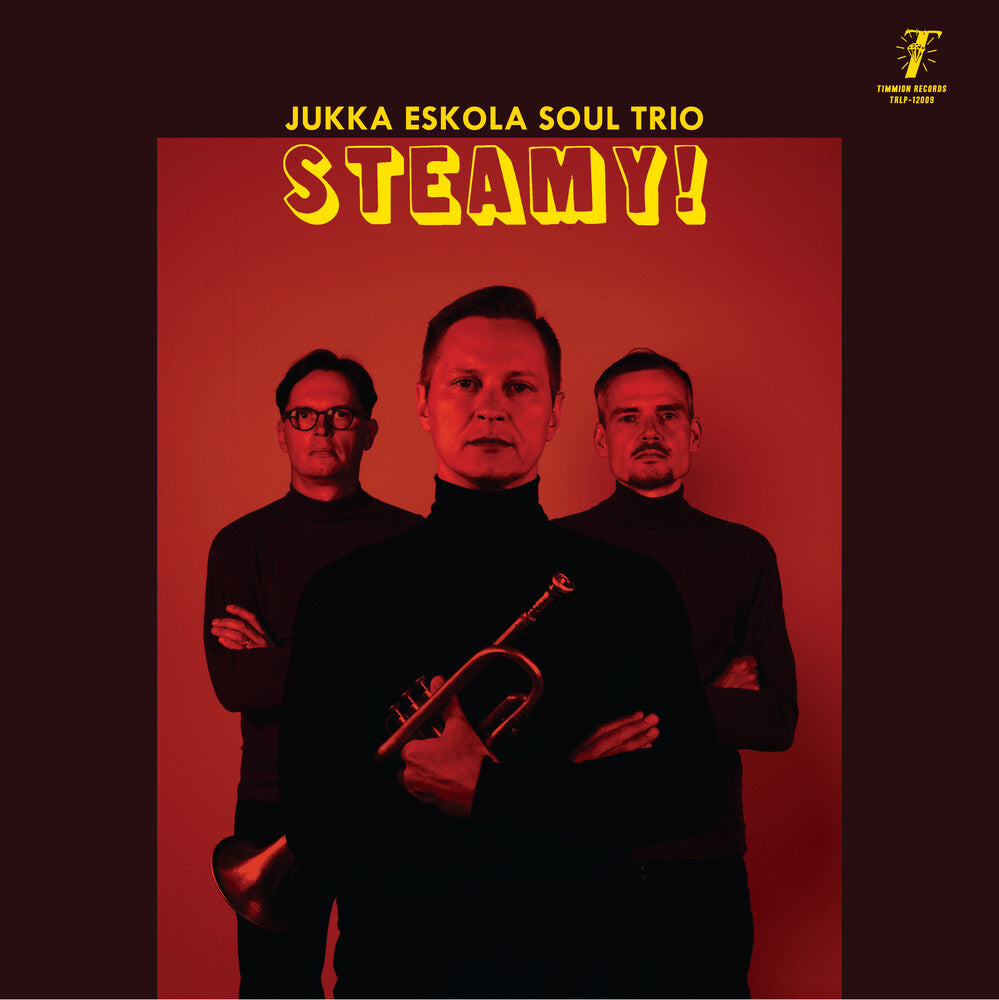 the album cover for Jukka Eskola Soul Trio - Steamy!