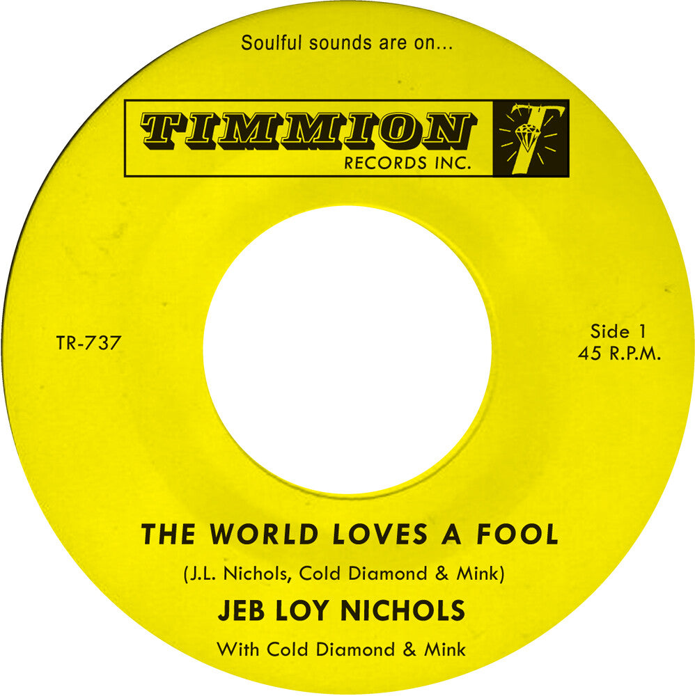 the album cover for Jeb Nichols Loy / Cold Diamond & Mink - World Loves A Fool/Not There Yet
