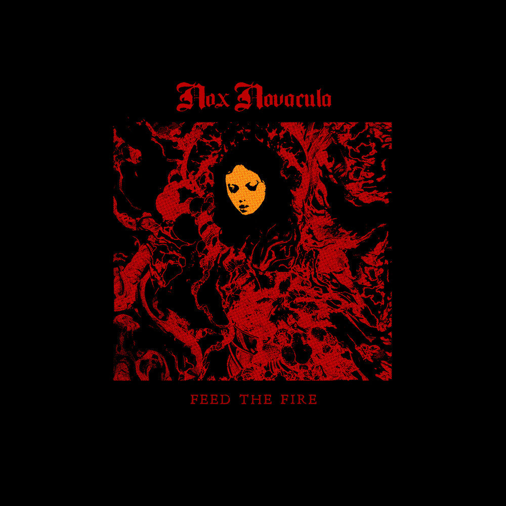 the album cover for Nox Novacula - Feed The Fire