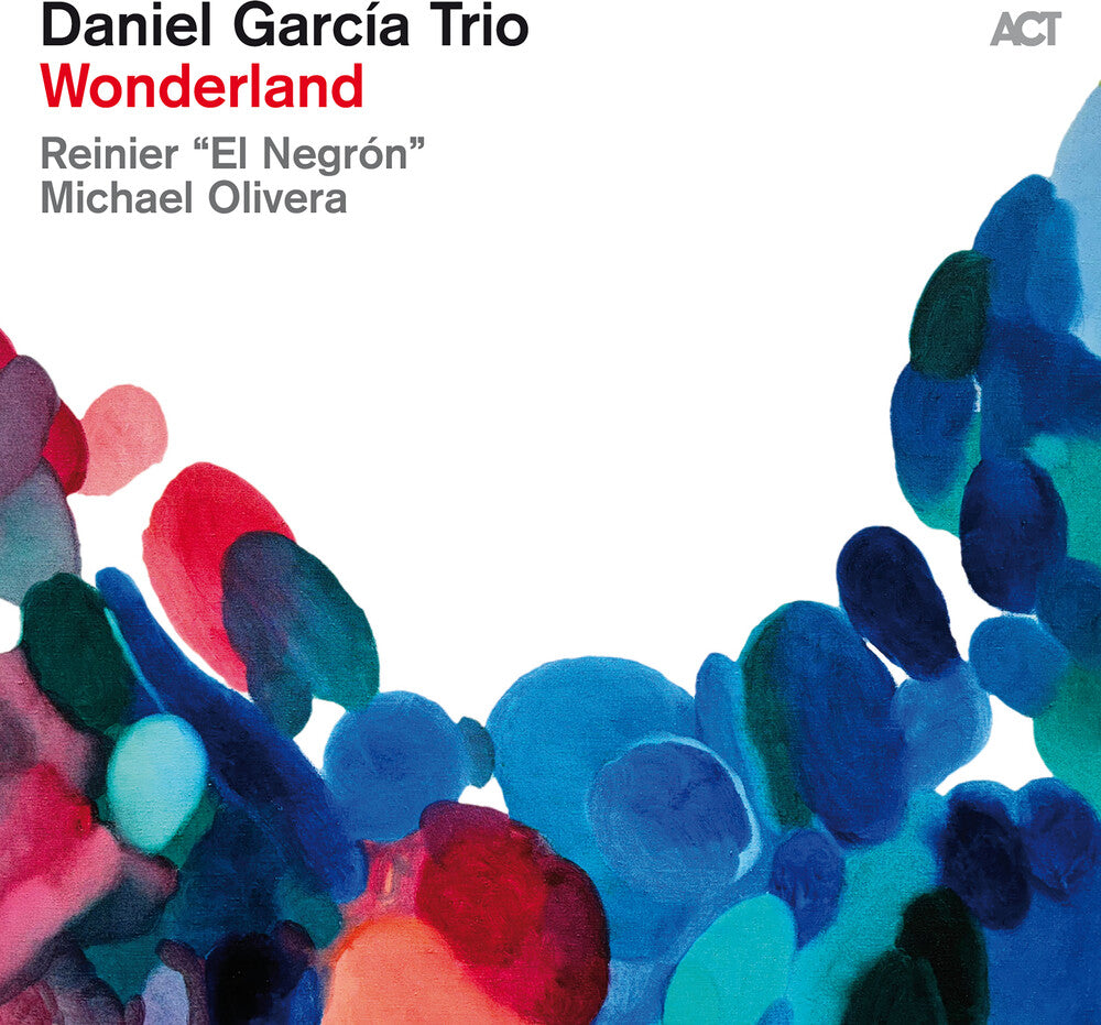 the album cover for Daniel Garcia Trio - Wonderland