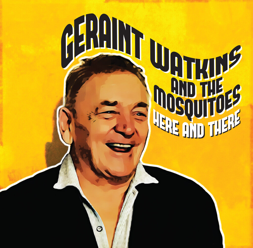 the album cover for Geraint Watkins & The Mosquitoes - Here And There