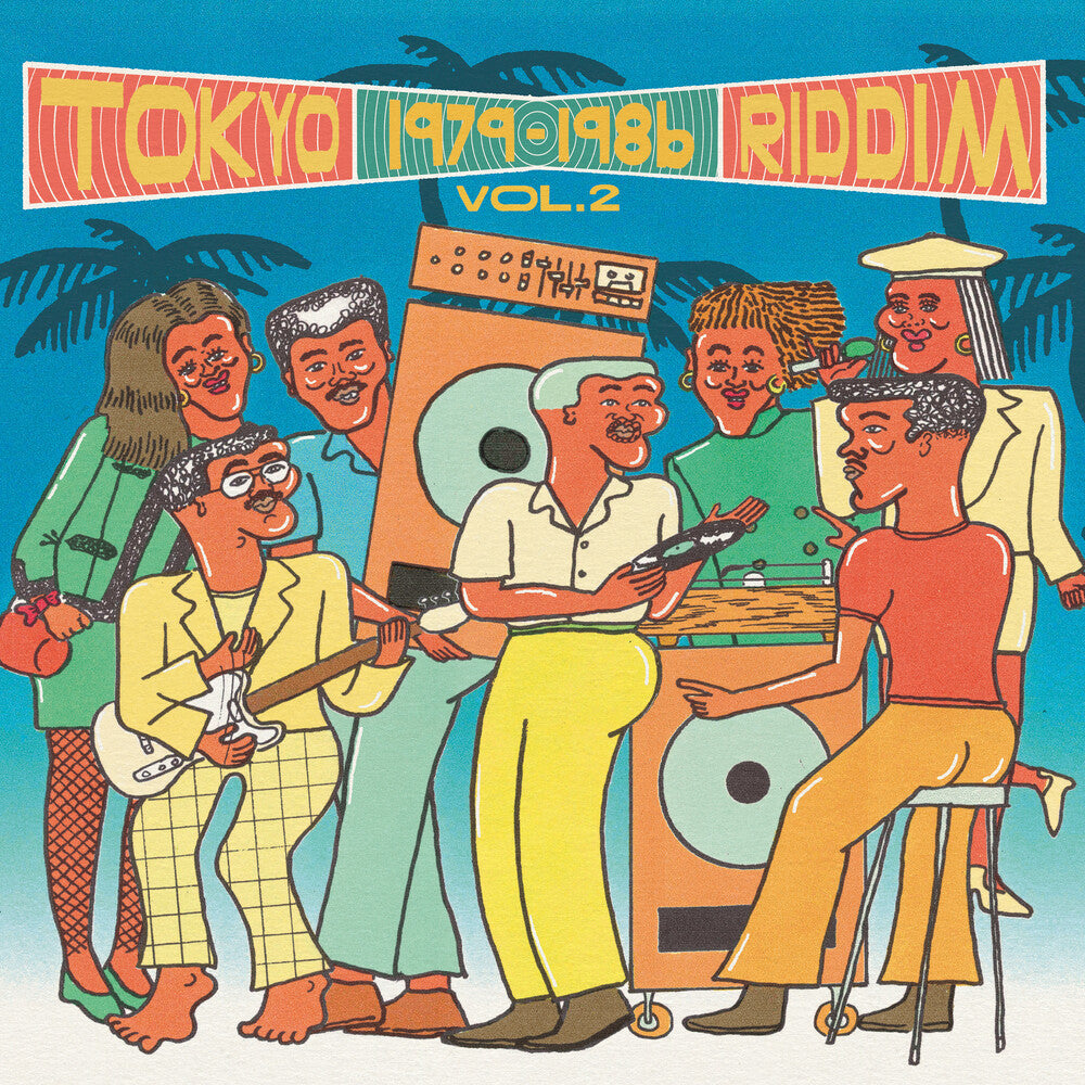 the album cover for Tokyo Riddim Vol.2 1979-1986 / Various - Tokyo Riddim Vol. 2 1979-1986 / Various