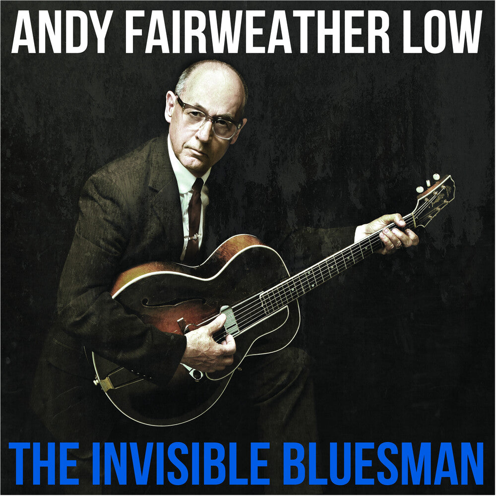 the album cover for Andy Low Fairweather - Invisible Bluesman