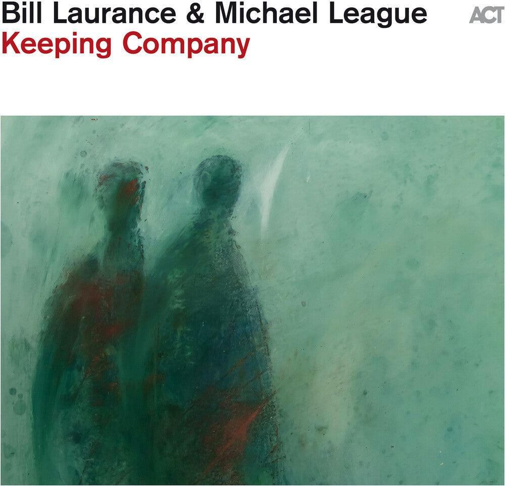 the album cover for Bill Laurance / League,Michael - Keeping Company