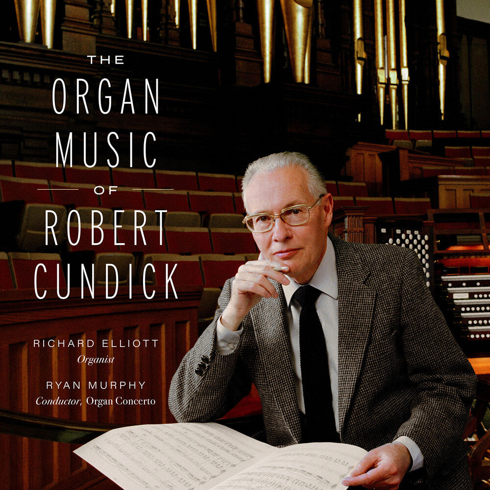 the album cover for Robert Cundick / Elliott,Richard - Organ Music Of Robert Cundick