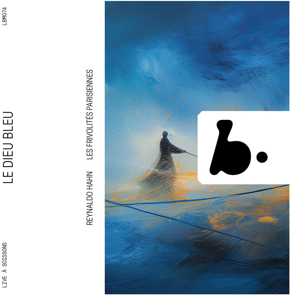 the album cover for Hahn - Reynaldo Hahn: Le Dieu Bleu