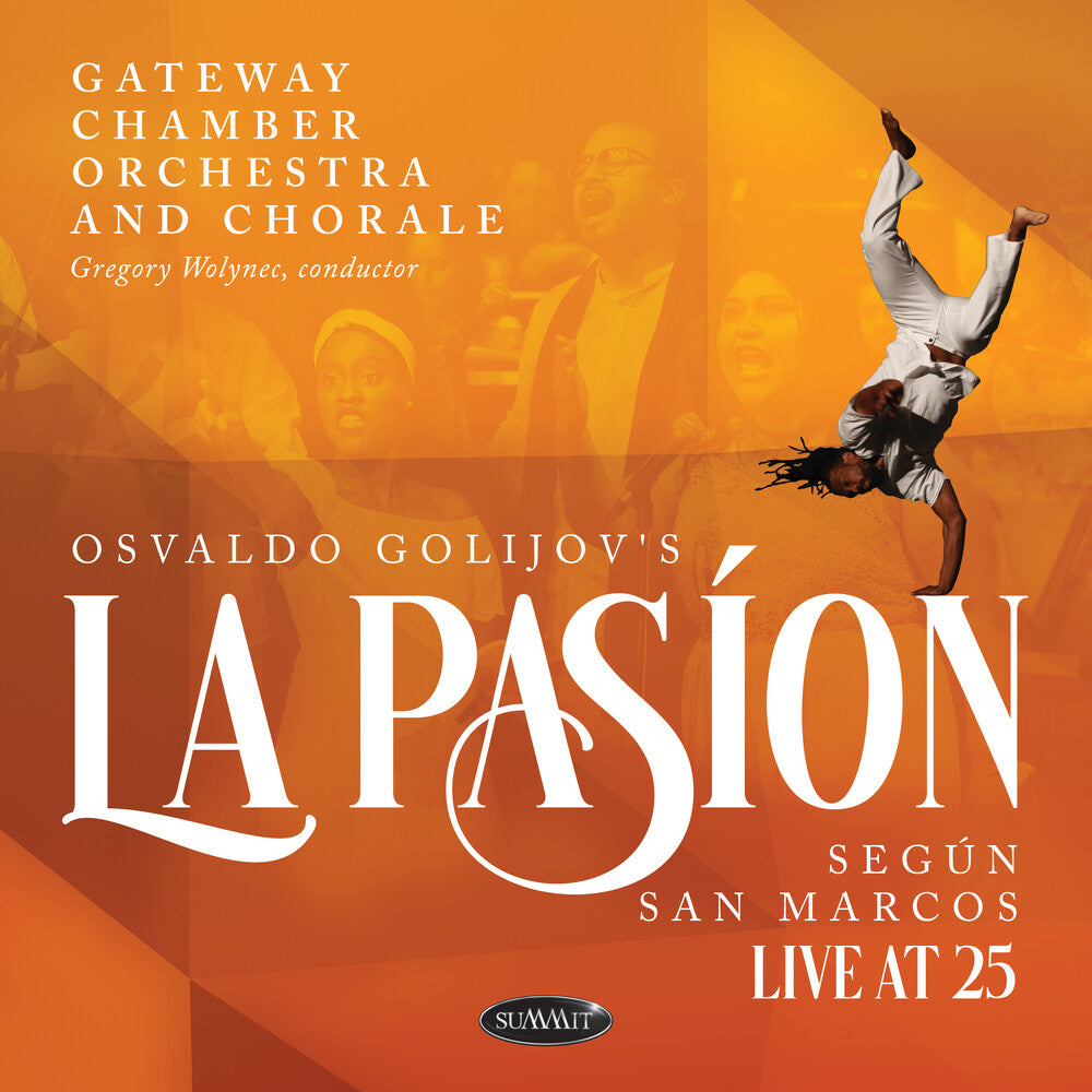 Gateway Chamber Orchestra And Chorale - Osvaldo Golijov's La Pasion Segun San Marcos: Live Music CD