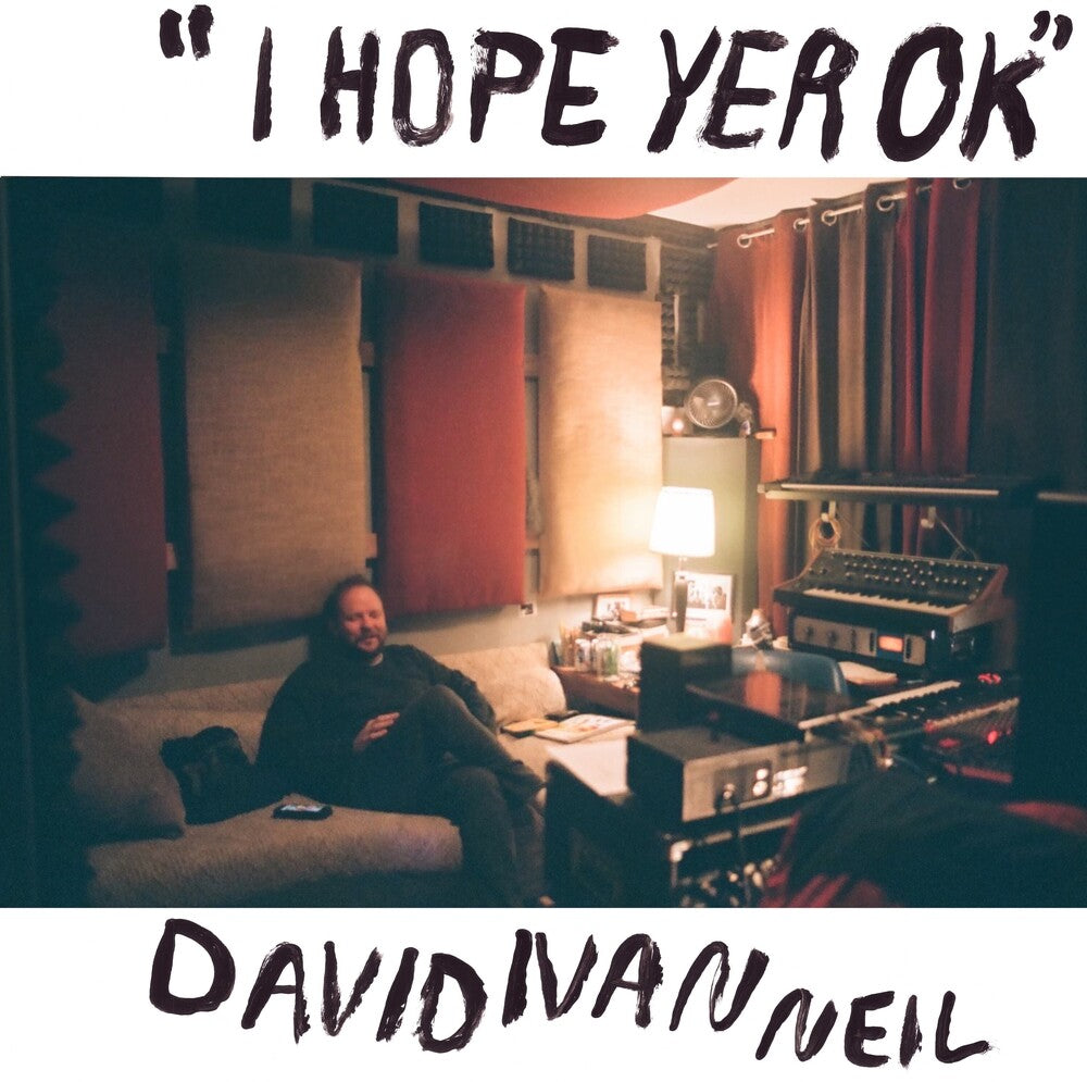 the album cover for David Neil Ivan - Hope Yer Ok