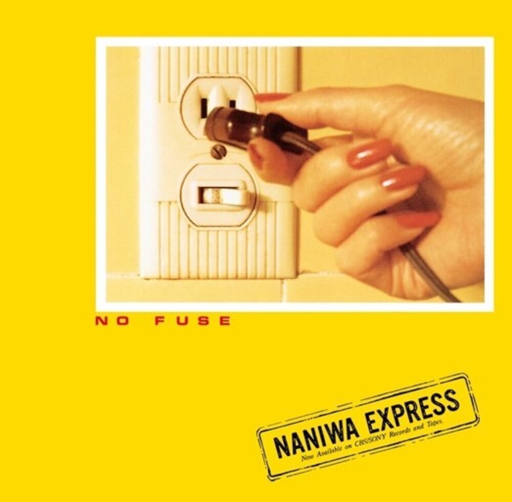 the album cover for Naniwa Express - No Fuse