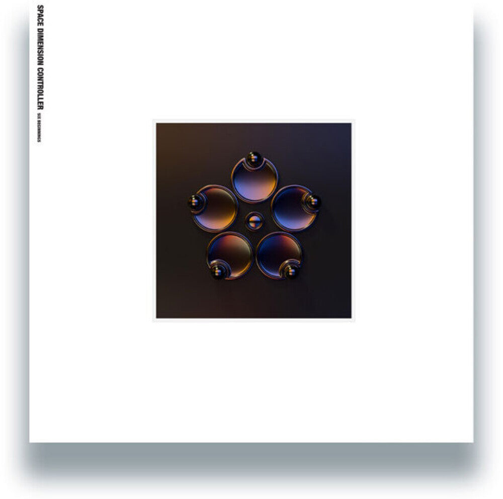 the album cover for Space Dimension Controller - Six Beginnings Ep