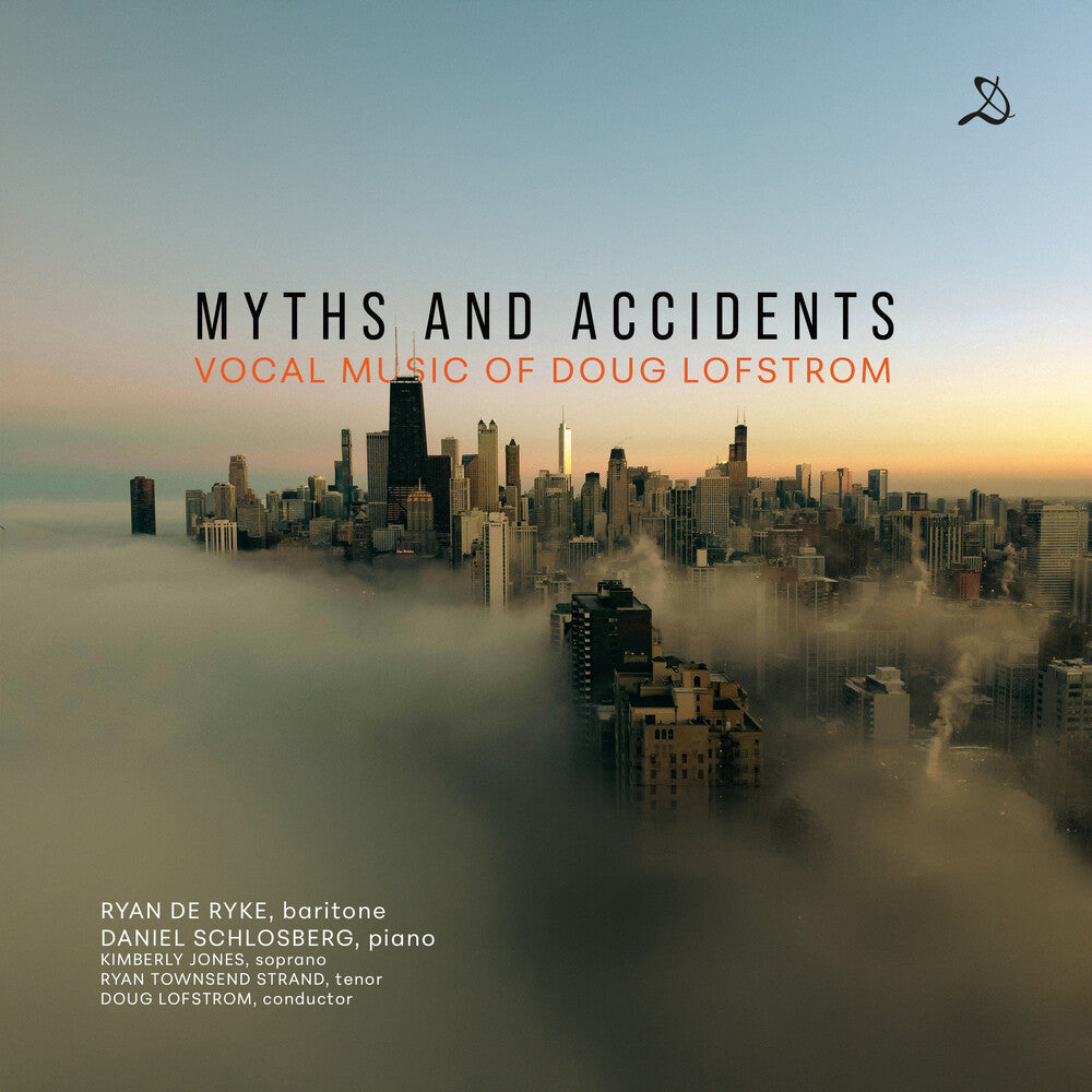 Ryan Ryke De - Myths & Accidents - Vocal Music Of Doug Lofstrom Music CD