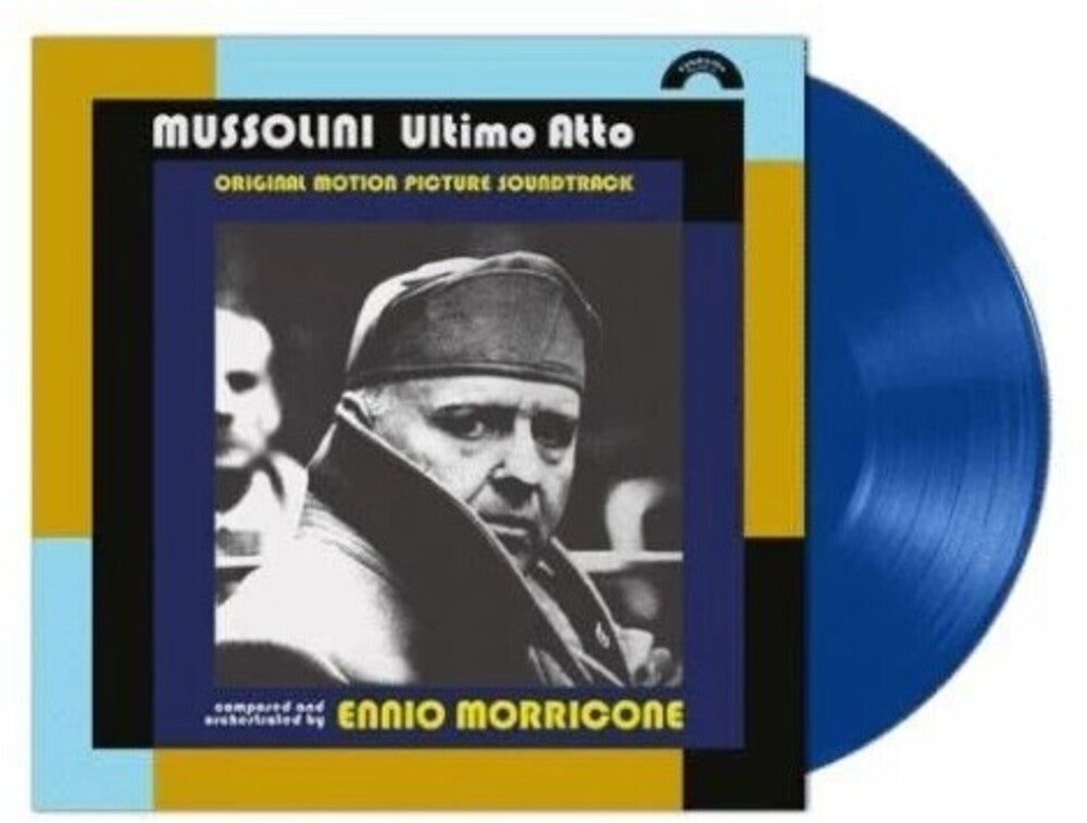 the album cover for Ennio Morricone (Blue) (Colv) (Ltd) (Ita) - Mussolini Ultimo Atto - O.S.T. - Blue Vinyl (Blue)