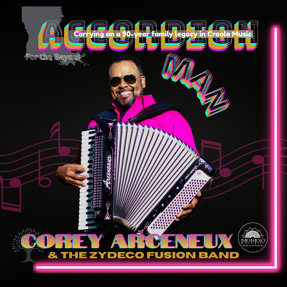 the album cover for Corey Arceneaux & Zydeco Fusion Band - Accordion Man