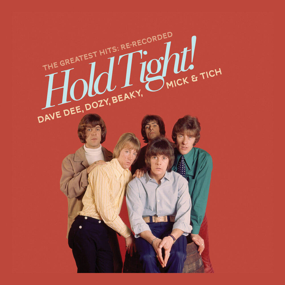 the album cover for Dave Dee / Dozy, Beaky / Mick & Tich - Hold Tight! The Greatest Hits (Mod) (Rrec)