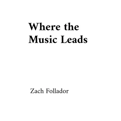 Where the Music Leads