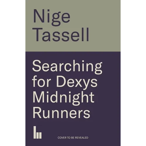 Searching for Dexys Midnight Runners