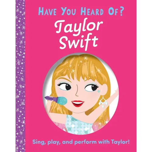 Have You Heard of Taylor Swift?