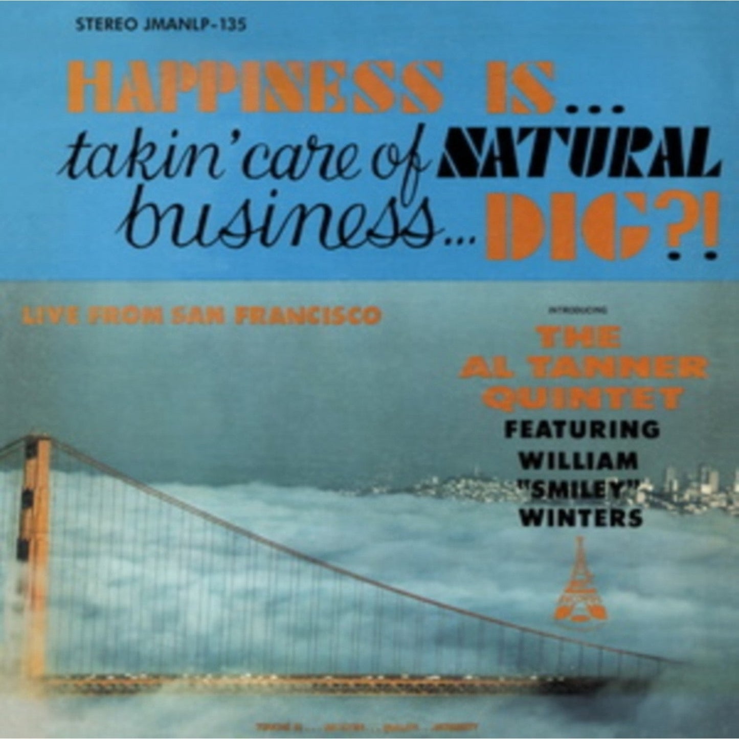 Happiness Is... Takin Care Of Natural Business... Dig?