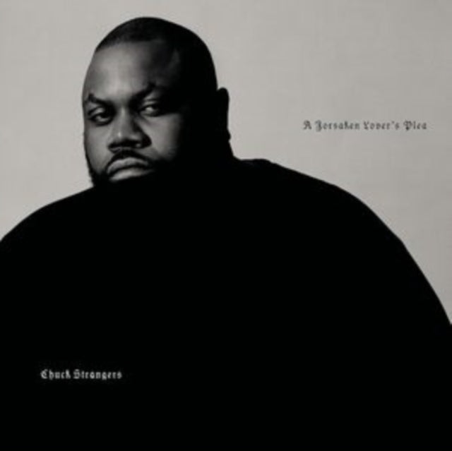 Chuck Strangers - Forsaken Lover's Plea - LP Vinyl