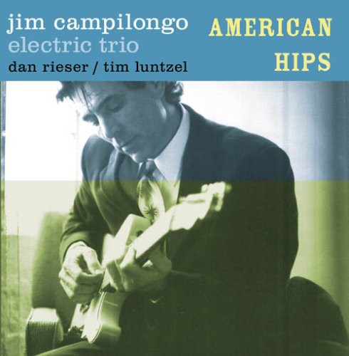 Jim Campilongo - American Hips Music CD