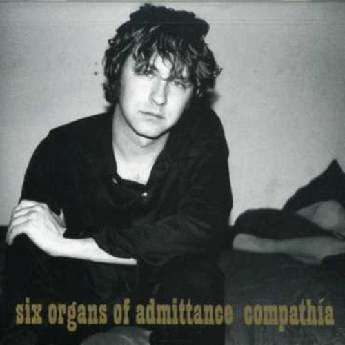 Six Organs Of Admittance - Compathia Music CD