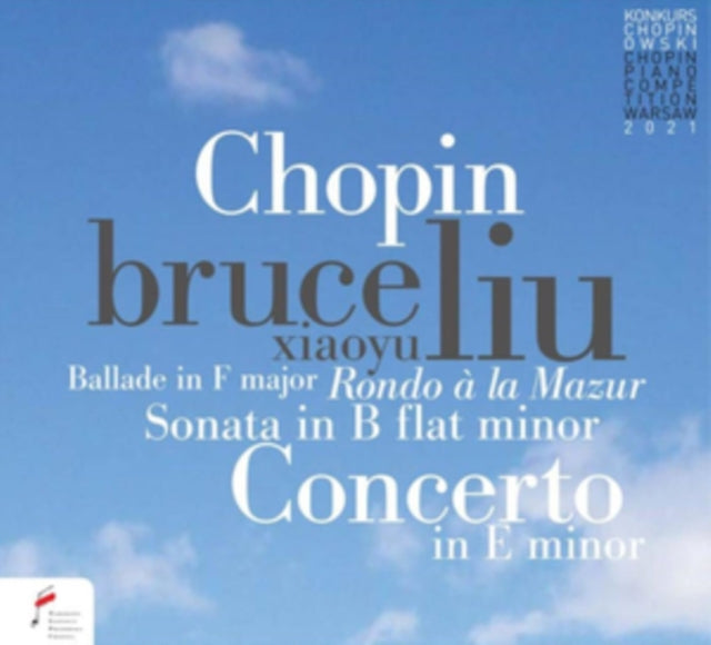 Chopin: Ballade In F Maj; Piano Concerto In E Min Op. 11