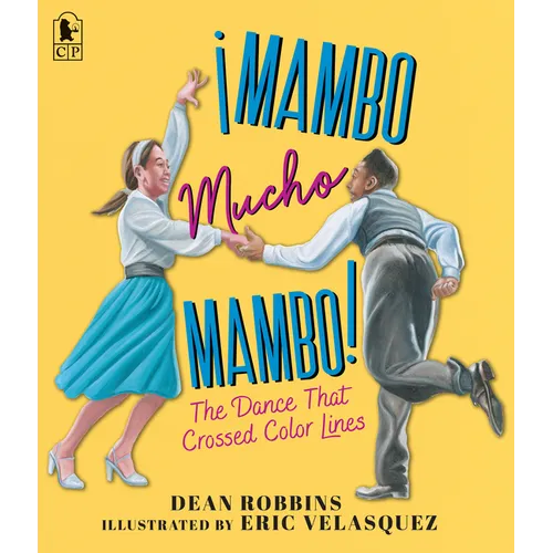 ¡Mambo Mucho Mambo! the Dance That Crossed Color Lines