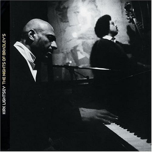 Kirk Lightsey - The Nights Of Bradley's Music CD