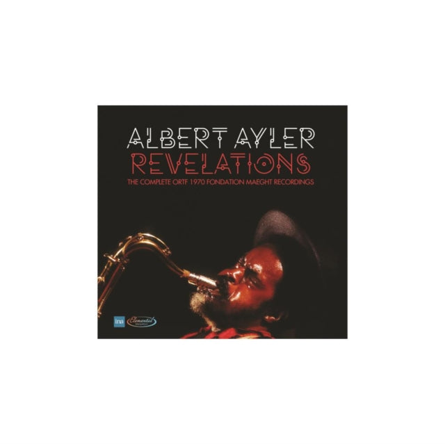 Albert Ayler - Revelations: The Complete Ortf 1970 Fondation Maeght Recordings (4CD)