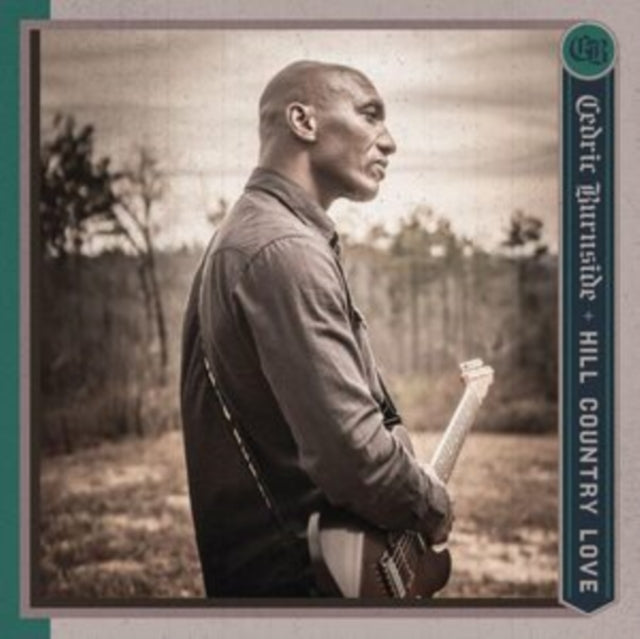 Cedric Burnside - Hill Country Love - CD